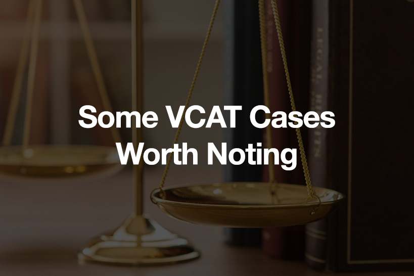 Some VCAT Cases Worth Noting